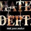 Hate Dept. - Meat.Your.Maker. / Mainline E.P.