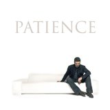 George Michael. - Patience.