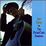 Bob Dylan/Johnny Cash - The Dylan/Cash Sessions