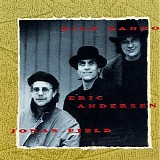 Eric Andersen/Jonas Fjeld/Rick Danko - Danko/Fjeld/Andersen