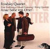 Brodsky Quartet / Anne Sofie von Otter - Island Dreaming / String Quartets