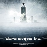 Dope Stars Inc. - Criminal Intents // Morning Star