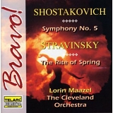 The Cleveland Orchestra / Lorin Maazel - Shostakovich: Sympony No.5 / Stravinsky: The Rite of Spring
