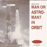 Man or Astro-Man? - Man or Astro-Man? In Orbit
