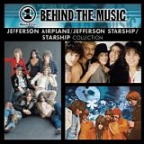 Jefferson Airplane / Jefferson Starship / Starship - VH-1 Behind the Music:  Jefferson Airplane / Jefferson Starship / Starship Collection