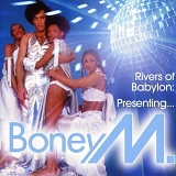 Boney M. - Rivers Of Babylon: Presenting... Boney M.