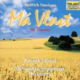 Macal/Milwaukee SO - Smetana: Ma Vlast (My Country) by Macal/Milwaukee SO