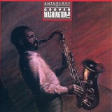 Grover Washington, Jr. - Anthology of Grover Washington, Jr.