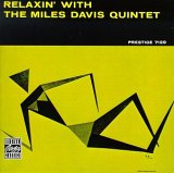 Miles Davis Quintet - Relaxin' with