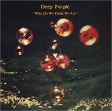 Deep Purple - "Who Do We Think We Are" [Remastered]