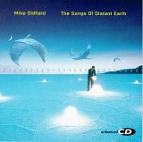 Mike Oldfield - The Songs of Distant Earth