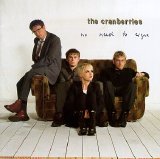 Cranberries, The - No Need To Argue