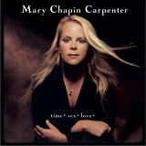 Mary Chapin Carpenter - Time Sex Love  (Multichannel/Stereo)