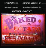 The Jazz Ministry - Another Night at the Baked Potato 2005