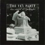 The Tea Party - The Edges Of Twilight