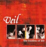 Veil - The Burden Of Life