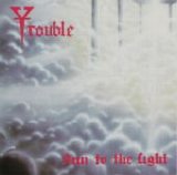 Trouble - Run To The Light