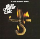 Blue Oyster Cult - On Flame With Rock And Roll