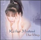 KEIKO MATSUI - The Ring 2002