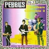 Various artists - Pebbles, Vol. 9: Southern California 2