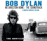 Bob Dylan - Bootleg Series Vol. 7 No Direction Home