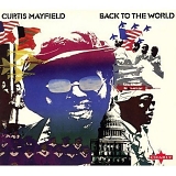 Curtis Mayfield - Back To The World