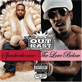 OutKast - Speakerboxxx, The Love Below