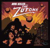 The Zutons - Who Killed The Zutons?