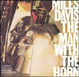 Miles Davis - The Man With The Horn