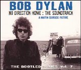 Dylan, Bob - No Direction Home: The Soundtrack - The Bootleg Series Vol. 7 (1 of 2)