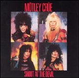 Mötley Crüe - Shout At The Devil