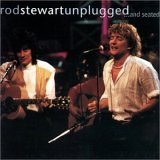 Rod Stewart - Unplugged... and Seated