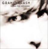 Graham Nash - Songs for Survivors