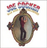 Joe Cocker - Mad Dogs & Englishmen