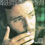 Bruce Springsteen - The Wild, The Innocent & The E Street Shuffle