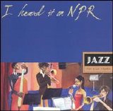 Various artists - I Heard it on NPR: Jazz for Blue Nights