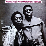Buddy Guy and Junior Wells - Play The Blues