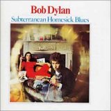 Dylan, Bob - Subterranean Homesick Blues