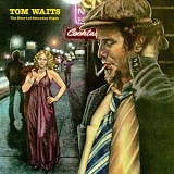 Tom Waits - The Heart of Saturday Night