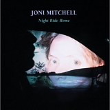 Joni Mitchell - Night Ride Home - The Complete Geffen Recordings