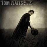 Waits Tom - Mule Variations