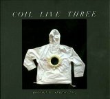 Coil - Live Three - Bologna - April 6th 2002