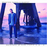 Marsalis, Branford (Branford Marsalis) Quartet (Branford Marsalis Quartet) - Footsteps of Our Fathers