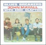 Mayall, John  & the Bluesbreakers - John Mayall & The Blues Breakers Featuring Eric Clapton