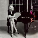 Diana Krall - All For You (A Dedication To The Nat King Cole Trio)