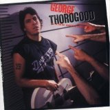 George Thorogood & Destroyers - Born to Be Bad