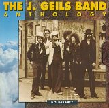 J. Geils Band - Houseparty: Anthology (Disk 1)