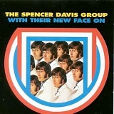 Spencer Davis Group - With Their New Face On