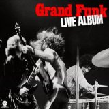 Grand Funk - Live Album