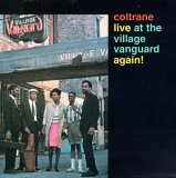 John Coltrane - Live At the Village Vanguard Again!